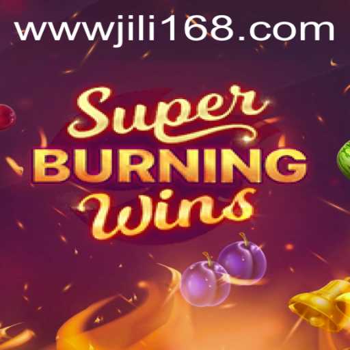 Exploring the Thrills of SuperBurningWins with Jili168